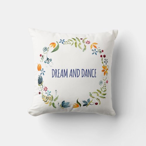 Dream and dance throw pillow