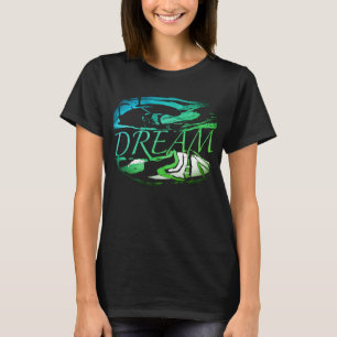 "Dream" Aqua Light Green Inspirational Art Design T-Shirt