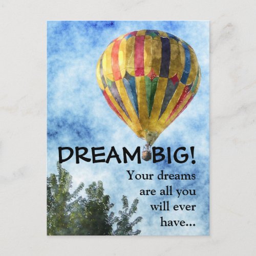 Dream as big as you can postcard