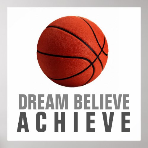 Dream Believe Achieve Basketball Artwork Poster
