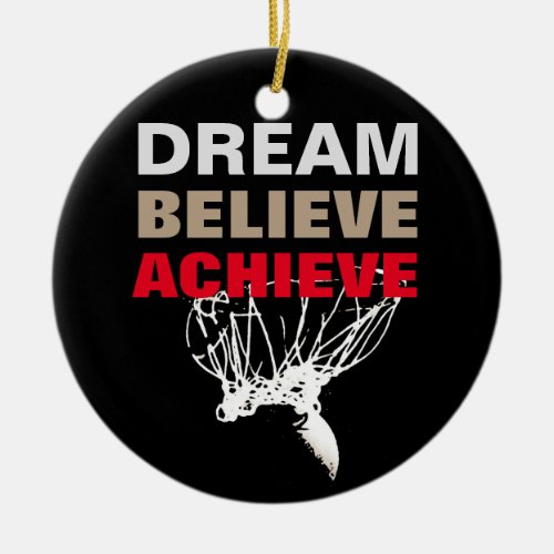 Dream Believe Achieve Basketball Ceramic Ornament