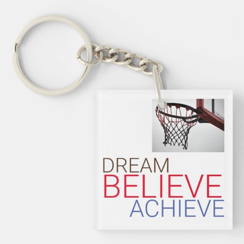 Dream Believe Achieve Basketball Keychain