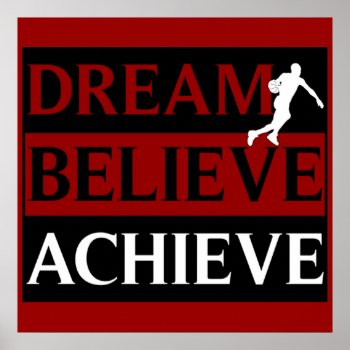 Dream Believe Achieve Basketball Poster by Baysideimages at Zazzle