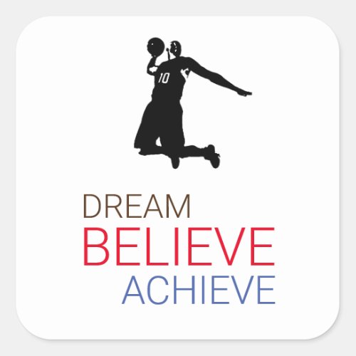 Dream Believe Achieve Basketball Square Sticker