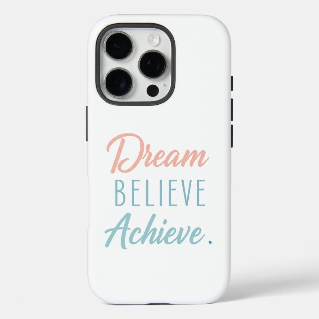 Dream Believe Achieve  Case-Mate iPhone Case (Back)