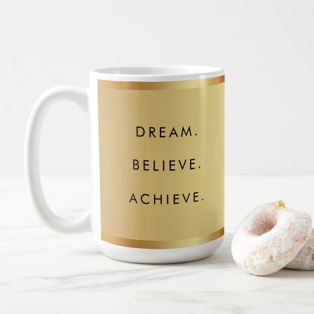 Dream Believe Achieve Custom Text Success Quote Coffee Mug (With Donut)