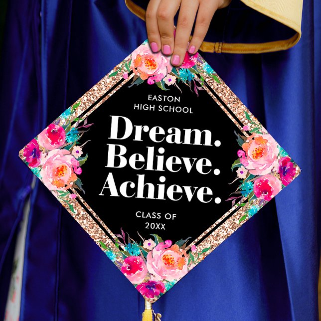 Dream Believe Achieve Floral Rose Gold Glitter Graduation Cap Topper (Dream Believe Achieve Floral Rose Gold Glitter Graduation Cap Topper)