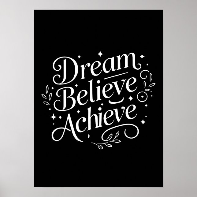Dream Believe Achieve - Gym, Hustle, Success Poster (Front)
