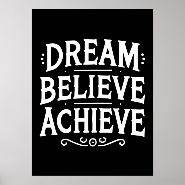 Dream Believe Achieve - Gym, Hustle, Success Poster (Front)