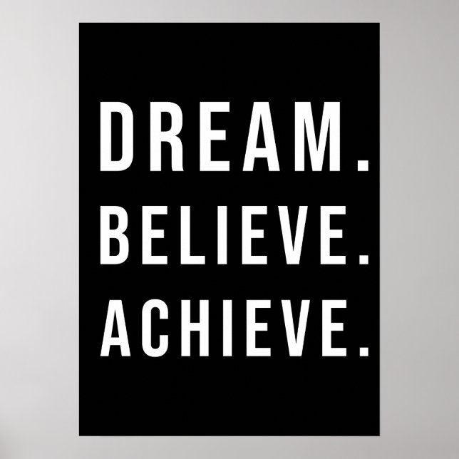 Dream Believe Achieve - Gym, Hustle, Success Poster (Front)