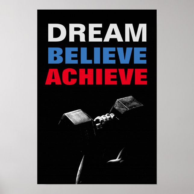 Dream Believe Achieve Motivational Bodybuilding Poster (Front)