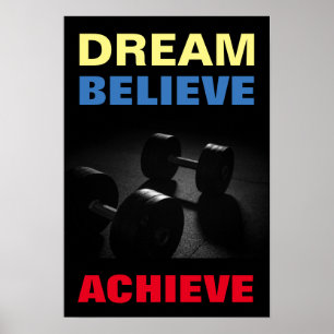 Dream Believe Achieve Motivational Bodybuilding Poster