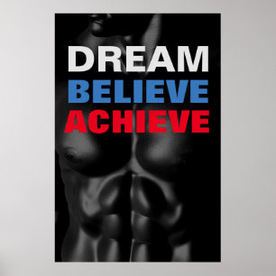Dream Believe Achieve Motivational Bodybuilding Poster