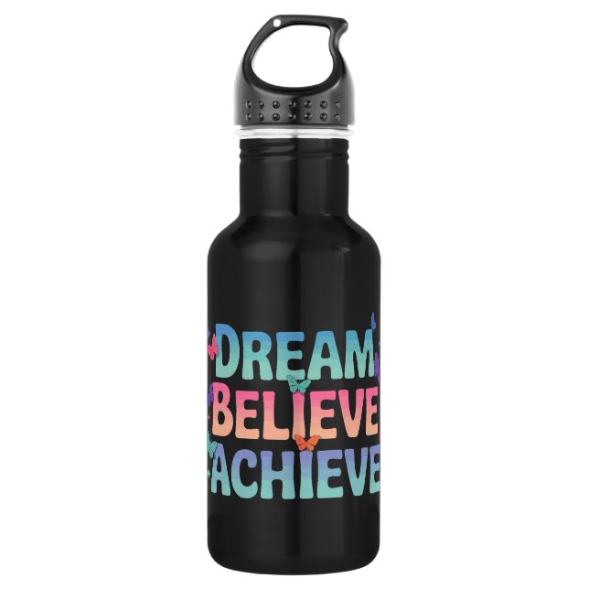 Dream, Believe, Achieve - Motivational Butterfly Stainless Steel Water Bottle (Front)