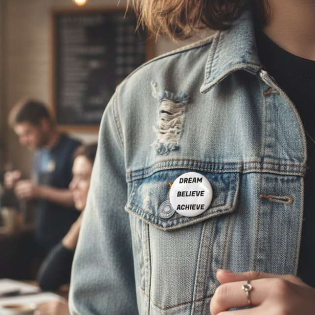 Dream Believe Achieve - Motivational Quote Button (Creator Uploaded)