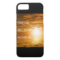 dream believe achieve motivational quote iPhone 8/7 case