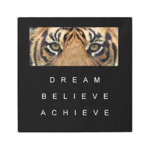 dream believe achieve motivational quote metal print