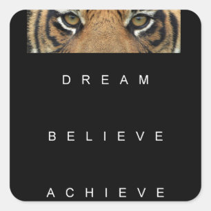 dream believe achieve motivational quote square sticker