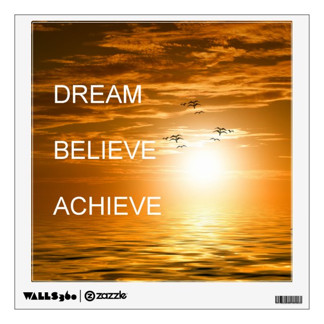 dream believe achieve motivational quote wall sticker (Front)