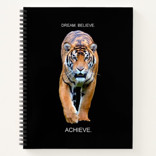 Dream Believe Achieve Motivational Quotes Tiger Notebook