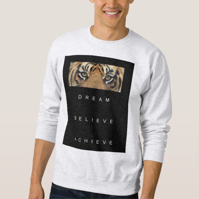 Dream Believe Achieve Motivational Success Men's Sweatshirt (Front)