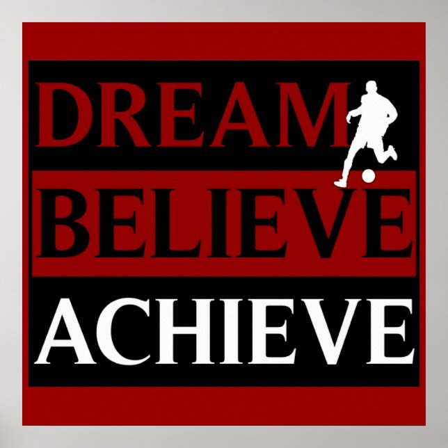Dream Believe Achieve Soccer Poster (Front)