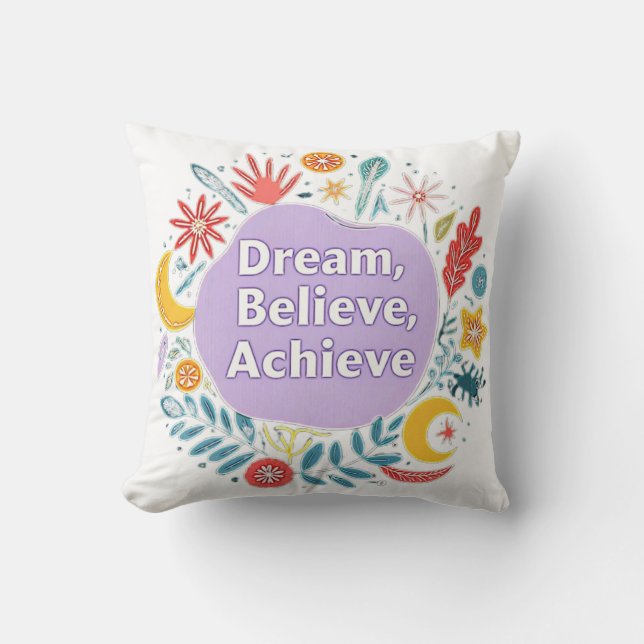 Dream, Believe, Achieve Throw Pillow (Front)