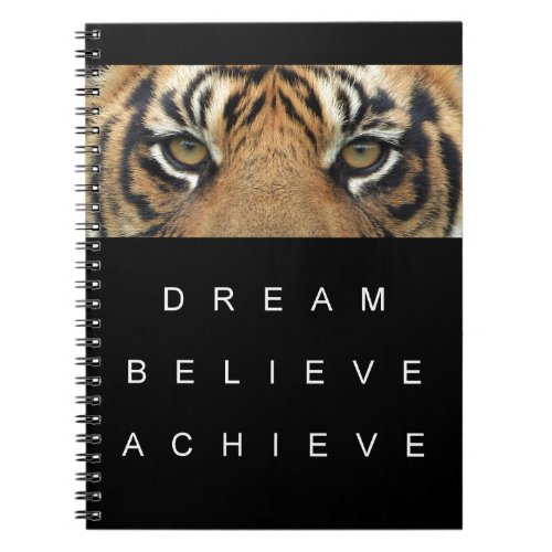 dream believe achieve tiger eyes notebook