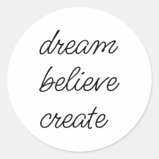 Dream, Believe, Create, Inspire, Smile, Imagine Classic Round Sticker