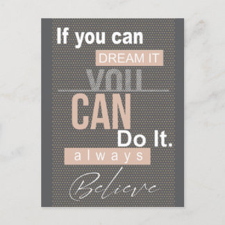  Dream Believe Design Postcard
