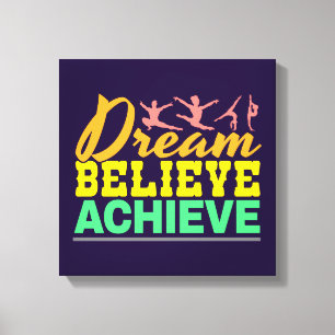 Dream Believe Quote - Women's Gymnastics Canvas Print