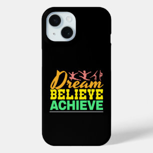 Dream Believe Quote - Women's Gymnastics iPhone 15 Case