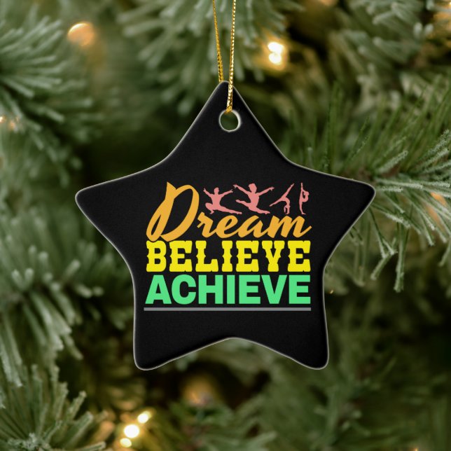 Dream Believe Quote - Women's Gymnastics  Ceramic Ornament (Tree)