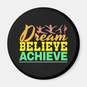 Dream Believe Quote - Women's Gymnastics Magnet
