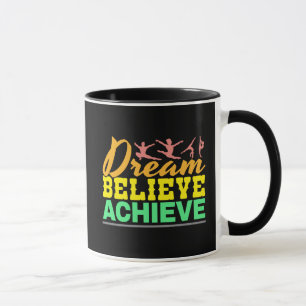 Dream Believe Quote - Women's Gymnastics Mug