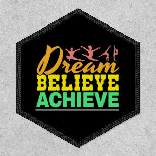 Dream Believe Quote - Women's Gymnastics Patch