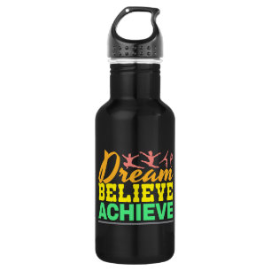 Dream Believe Quote - Women's Gymnastics  Stainless Steel Water Bottle
