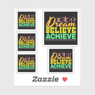 Dream Believe Quote - Women's Gymnastics  Sticker