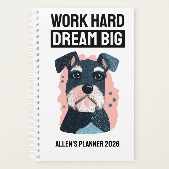 Dream Big 2026 Planner - Schnauzer Lover Gift (Front)