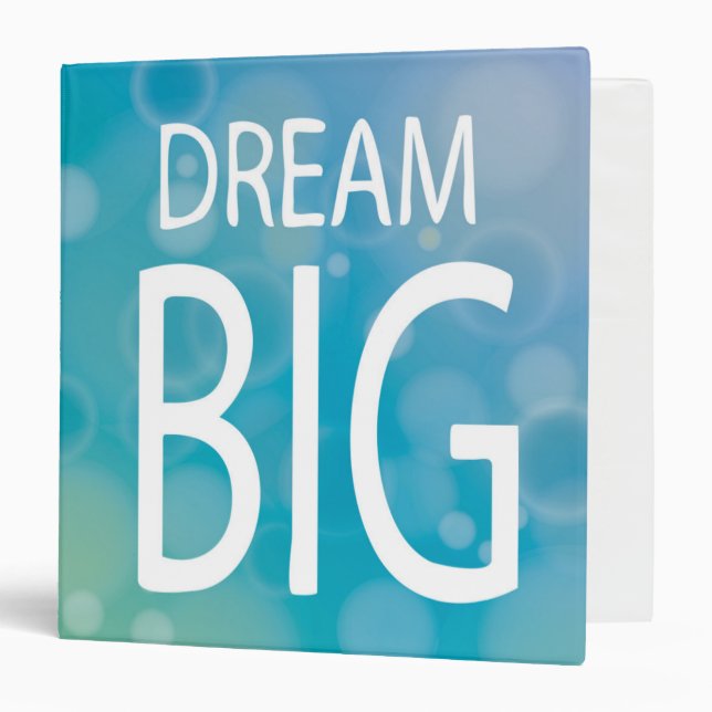 Dream Big 3 Ring Binder (Front/Inside)