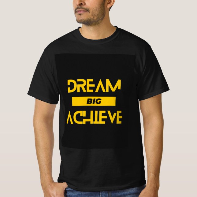 Dream Big, Achieve: Motivational Men's T-Shirt for (Front)