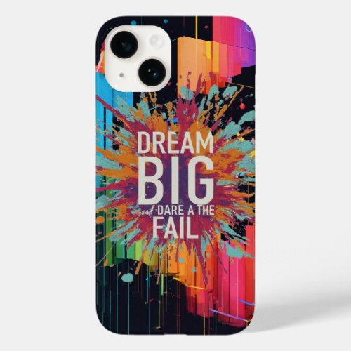 Dream big and dare to fail Case_Mate iPhone 14 case