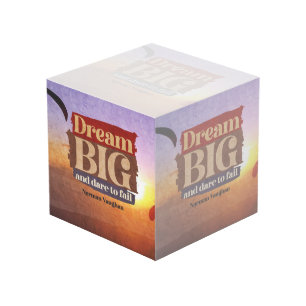 Dream Big And Dare To Fail Cube