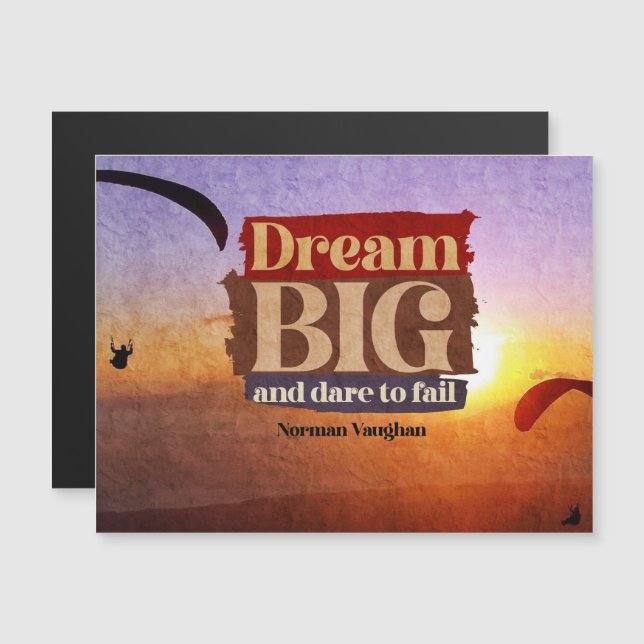 Dream Big And Dare To Fail Magnetic Card (Front/Back)
