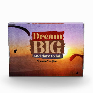 Dream Big And Dare To Fail Photo Block