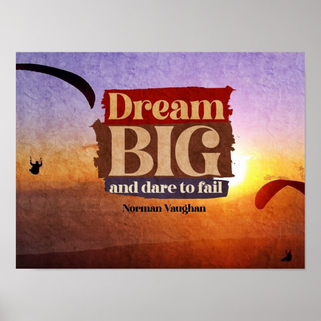 Dream Big And Dare To Fail Poster (Front)