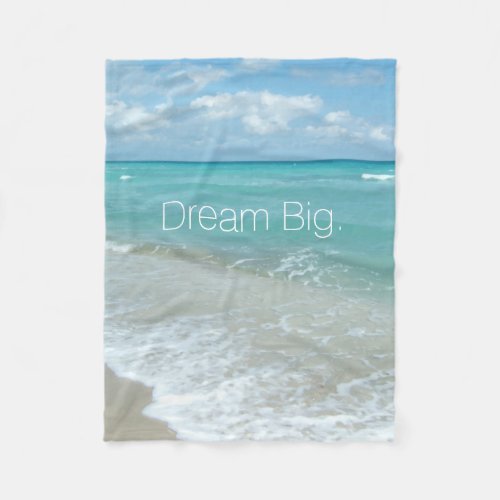 Dream Big Aqua Beach Ocean Scene Landscape Fleece Blanket