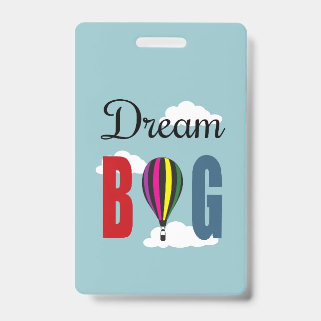 Dream big badge (Front)