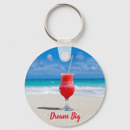 Dream Big Beach Tropical Blue Ocean Keychain