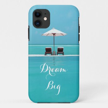 Dream Big Beautiful Blue Sky And Beach Pattern Iphone 11 Case by CityHunter at Zazzle